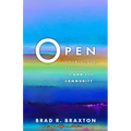 Open: Unorthodox Thoughts on God and Community - Paperback