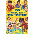100 Greatest Sportspersons - Paperback
