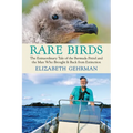 Rare Birds: The Extraordinary Tale of the Bermuda Petrel and the Man Who Brought It Back from Extinction - Paperback