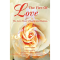 The Fire Of Love: The Love Story of Layla and Majnun - Paperback