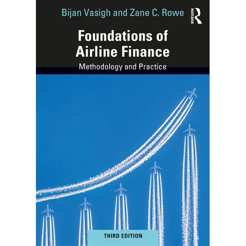 Foundations of Airline Finance: Methodology and Practice - Paperback