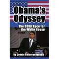 Obama's Odyssey: The 2008 Race for the White House - Paperback