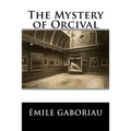 The Mystery of Orcival - Paperback