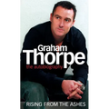 Graham Thorpe: Rising from the Ashes - Paperback