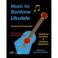 Music for Baritone Ukulele: Classical and Fingerstyle - Paperback