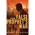 The False Prophet's War - Hardcover