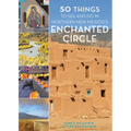 50 Things to See and Do in Northern New Mexico's Enchanted Circle - Hardcover
