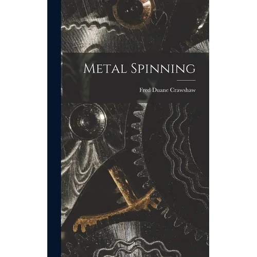 Metal Spinning - Hardcover