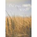 Facing the Wind - Paperback