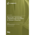Blockchain Technology-a Breakthrough Innovation for Modern Industries - Hardcover