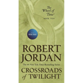 Crossroads of Twilight: Book Ten of 'The Wheel of Time' - Mass Market Paperbound