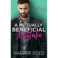 A Mutually Beneficial Mistake: A Grumpy/Sunshine Spicy RomCom - Paperback