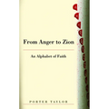 From Anger to Zion: An Alphabet of Faith - Paperback