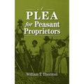A Plea for Peasant Proprietors - Paperback