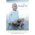 Por Que No Yo?: Historia Real de Un Milagro En Miami - Paperback