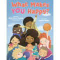 What Makes You Happy? - Hardcover