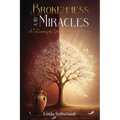 Brokenness and Miracles - Paperback