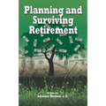 Planning and Surviving Retirement - Paperback