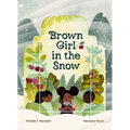 Brown Girl in the Snow - Hardcover