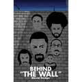 Behind "The Wall" - Paperback