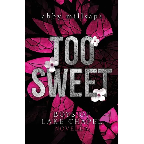 Too Sweet: Boys of Lake Chapel Novella - Paperback