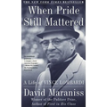 When Pride Still Mattered: A Life of Vince Lombardi - Paperback