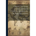 Obras De Don Juan Donoso Cortés, Marqués De Valdegamas; Volume 1 - Paperback