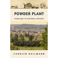 Powder Plant: Farmland to National Defense - Paperback