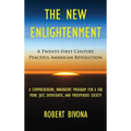 The New Enlightenment: A Twenty-First Century Peaceful American Revolution - Hardcover