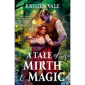 A Tale of Mirth & Magic - Paperback