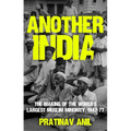 Another India: The Making of the World's Largest Muslim Minority, 1947-77 - Hardcover