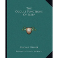 The Occult Functions Of Sleep - Paperback