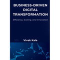 Business-Driven Digital Transformation: Efficiency, Scaling, and Innovation - Paperback