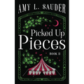 Picked Up Pieces - Paperback