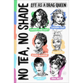 No Tea, No Shade: Life as a Drag Queen - Hardcover