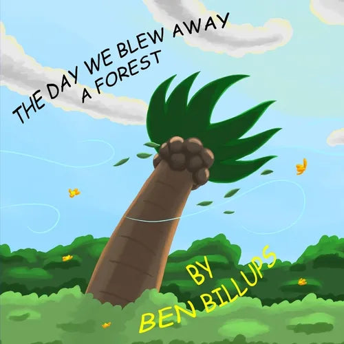 The Day We Blew Away A Forest - Paperback