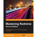Mastering Redmine - Second Edition - Paperback