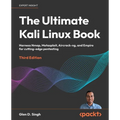 The Ultimate Kali Linux Book - Third Edition: Harness Nmap, Metasploit, Aircrack-ng, and Empire for cutting-edge pentesting - Paperback