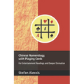 Chinese Numerology with Playing Cards: For Entertainment Readings and Deeper Divination - Paperback