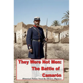 They Were Not Men: The Battle of Camarón - Paperback