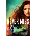 Never Miss - Hardcover