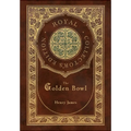 The Golden Bowl (Royal Collector's Edition) (Case Laminate Hardcover with Jacket) - Hardcover