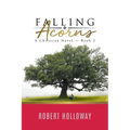 Falling Acorns: A Christian Novel - Book 2 - Paperback