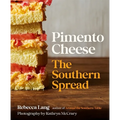 Pimento Cheese: The Southern Spread - Hardcover