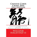 Chinese Cyber Crime 2016 2nd Edition: Hacking Underground in the People's Republic of China - Paperback