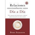 El Relaciones Emocionalmente Sanas - D��a a D��a: Una Jornada de 40 D��as Para Cambiar Profundamente Tus Rel - Paperback