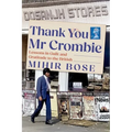 Thank You MR Crombie: Lessons in Guilt and Gratitude to the British - Hardcover