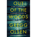 Out of the Woods: A Girl, a Killer, and a Lifelong Struggle to Find the Way Home - Paperback