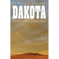 Dakota: The Story of the Northern Plains - Paperback