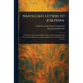 Napoleon's Letters to Josephine - Paperback